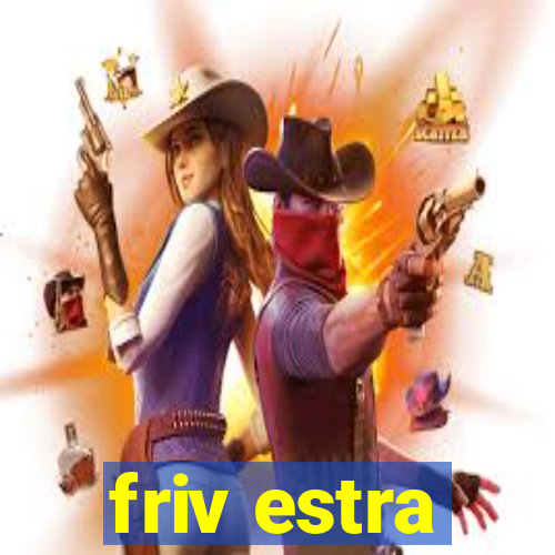 friv estra